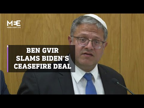 Itamar Ben Gvir slams Biden’s  'promiscuous' Gaza ceasefire deal