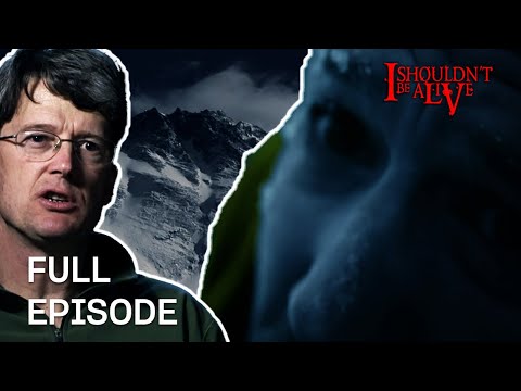 Left For Dead On Everest... | S5 E3 | Full Episode | I Shouldn't Be Alive