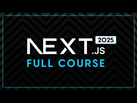 Next.js Full Course for Beginners [2025]