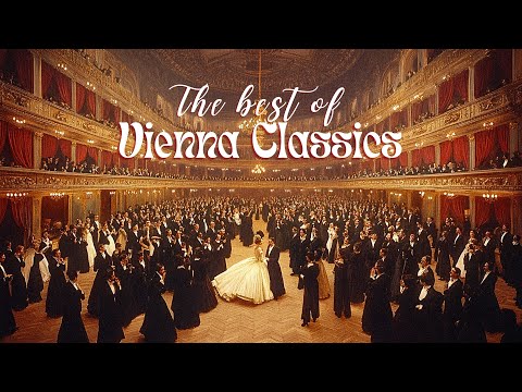 Vienna Classics – The Magic of Timeless Waltz Masterpieces