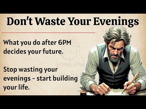 Don't Waste Your Evenings || Graded Reader || Improve Your English Fluency ✅️ 