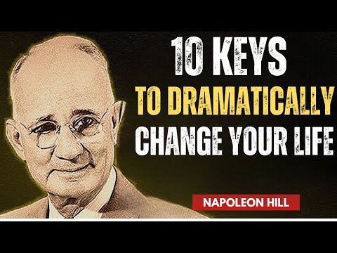 10 Ways to Dramatically Improve Your Life | Napoleon Hill Motivation