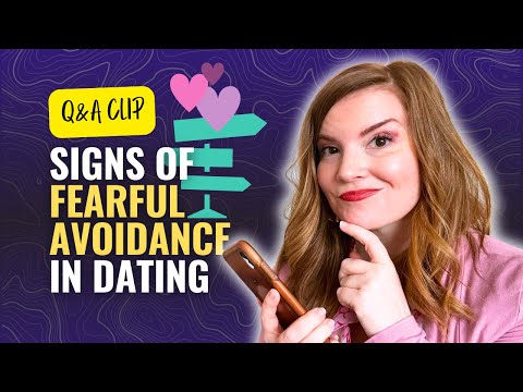 Signs You're Dating A Fearful Avoidant