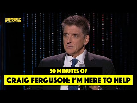 30 Minutes of Craig Ferguson: I'm Here to Help