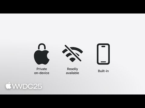 WWDC25: Introducing the Foundation Models framework
