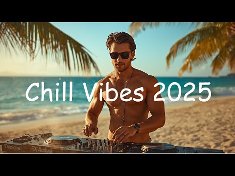 ✨Happy Chill Vibes 2025 🌸 Relaxing Music for Work, Study & Stress Relief