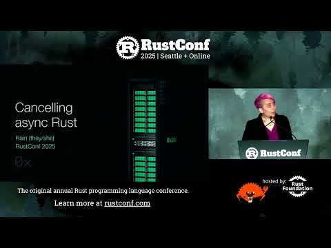 Rain: "Cancelling Async Rust" | RustConf 2025