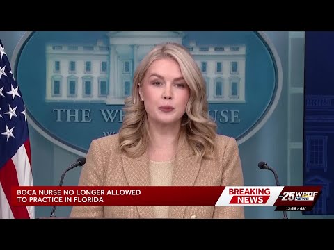 Florida bans nurse from practicing after disturbing social media comments about White House Press...