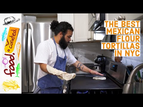 How BORDER TOWN TORTILLERIA Makes the Softest HANDMADE FLOUR TORTILLAS in NYC  -- food. curated.
