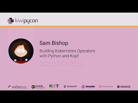 Building Kubernetes Operators with Python and Kopf by Sam Bishop