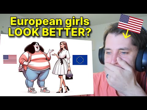 American reacts to European Girls vs American Girls