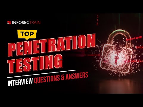 Top Penetration Interview Questions And Answers You Need to Know