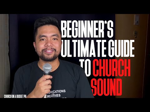 BEGINNER’S ULTIMATE GUIDE TO CHURCH SOUND