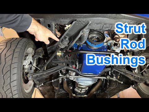 Replacing the Strut Rod Bushings