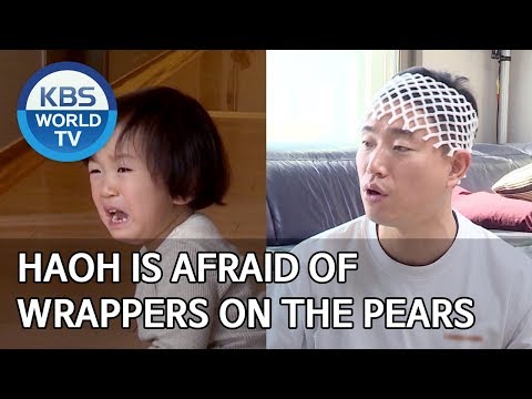Haoh is afraid of wrappers on the pears [The Return of Superman/2020.03.22]