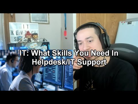 IT: What Skills You Need In Helpdesk/IT Support
