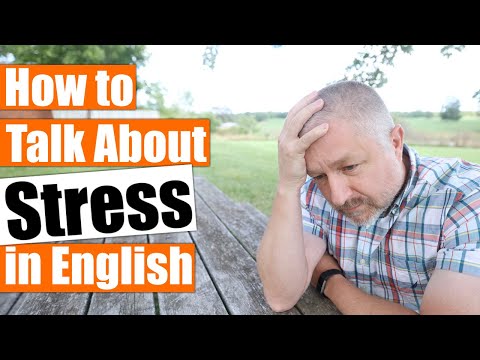 How to Talk About Stress in English | An English Phrase Lesson