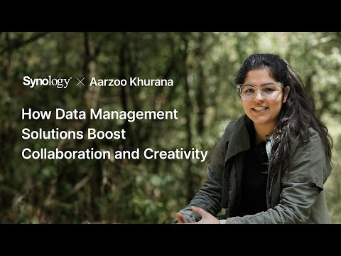 Aarzoo Khurana: Streamlined and Unified Collaboration and Storage Solutions | Synology