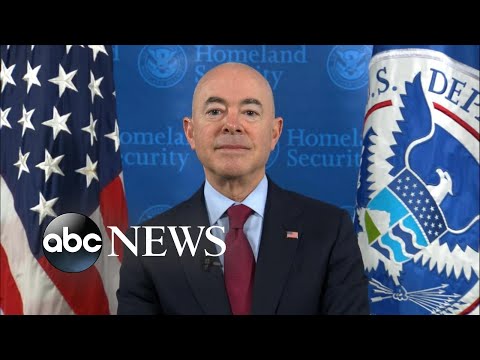 'The border is closed, the border is secure': Secretary Alejandro Mayorkas | ABC News