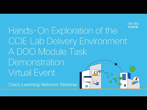 Hands-On Exploration of the CCIE Lab Delivery Environment: A DOO Module Task Demonstration