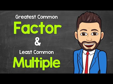 Greatest Common Factor and Least Common Multiple | GCF and LCM | Math with Mr. J