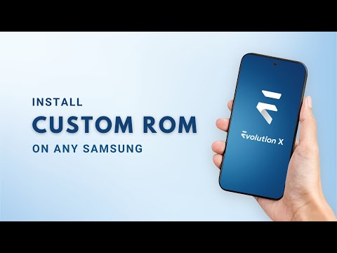 How to install Custom ROM on ANY Samsung Phone | Evolution X for Samsung