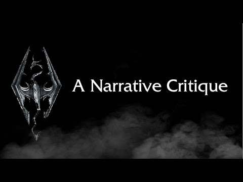A Narrative Critique of The Elder Scrolls V: Skyrim