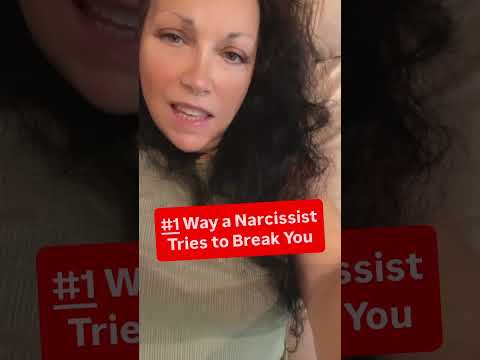 #1 Way a Narcissist Tries To Break You