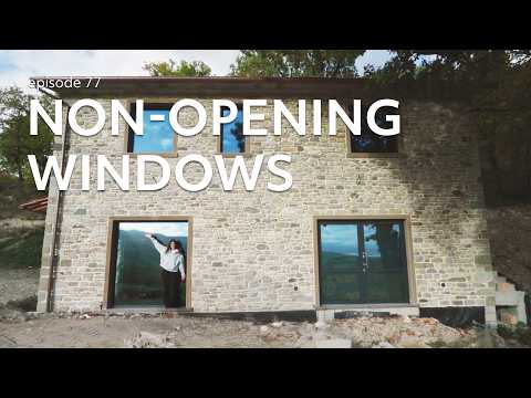 #77 Do we regret NON-OPENING WINDOWS in our stone house in Italy? Renovation in Italy.