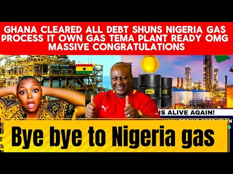 OMg 😳 GHANA TO SToP BUYING GAS FROM NIGERIA TEMA PLANT WORKING BYE TO DANGOTE CAN BUY GHANA  🇬🇭 