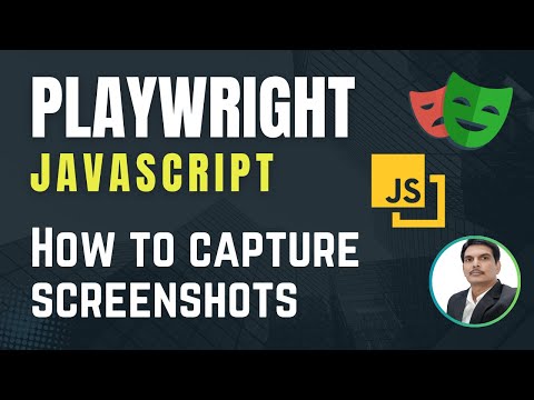 Playwright with Javascript | How to capture Screenshots | Part 29