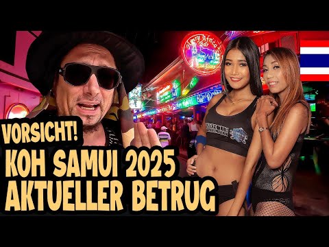 VORSICHT KOH SAMUI 2025! AKTUELLER BETRUG & SCAMS 🇹🇭 Thailand Vlog