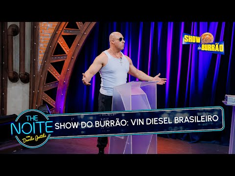 Show do Burrão com Vin Diesel Brasileiro| The Noite (18/11/25)
