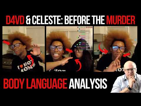 D4VD & Celeste Deleted Live Stream Before the Murder: Body Language Analysis