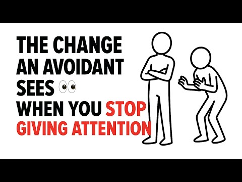 The Change An Avoidant Sees When You Stop Giving Attention  | Avoidant Philosophy