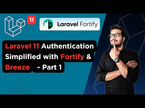Laravel 11 Authentication Simplified with Fortify & Breeze - Part 1 | User Registration