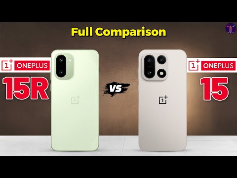 OnePlus 15R vs OnePlus 15 : Full Comparison π€β
