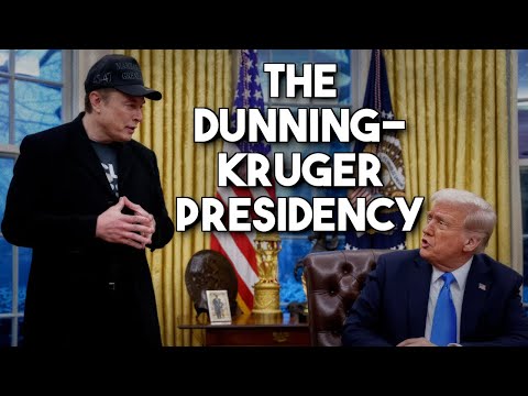 The Dunning-Kruger Presidency