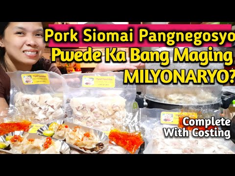 Homemade Pork Siomai Pangnegosyo Recipe, Pwede Ka Bang Maging Milyonaryo? With Costing