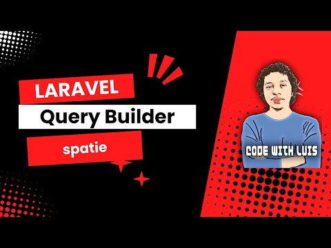 Laravel Query Builder: Filtrado de Datos Rápido y Fácil