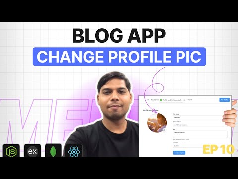 MERN Stack Blog App (EP 10) – Change Profile Pic | PHP Tech Life Hindi | 2025