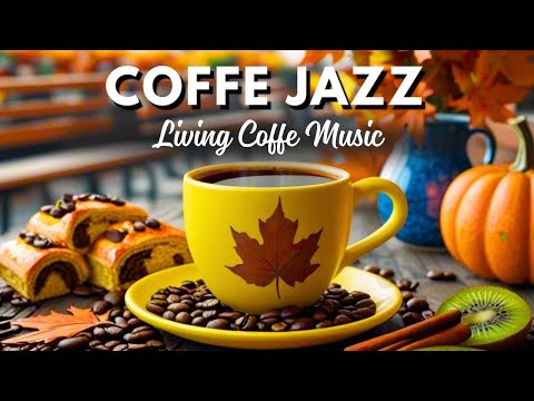 October Autumn Jazz 🍂 Morning Jazz Cafe Piano Music and Bossa Nova Instrumental for Relaxing