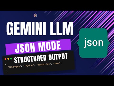 Gemini LLM JSON Mode: Generate Structured Output from LLM