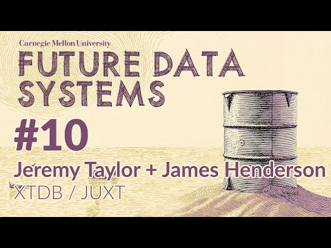 Reconstructing History with XTDB (Jeremy Taylor + James Henderson)