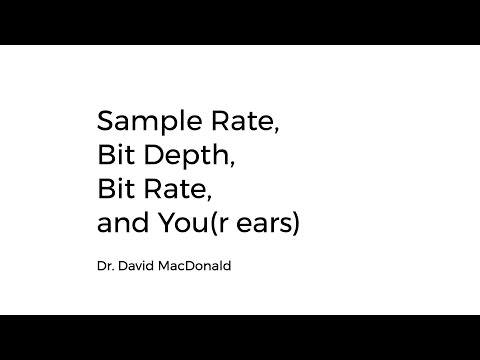 Sample Rate, Bit Depth, Bit Rate, and You(r Ears), Explained