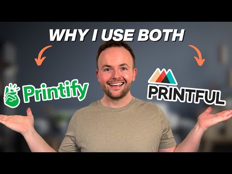 Printify vs. Printful - honest review for 2025 (and why I use BOTH)