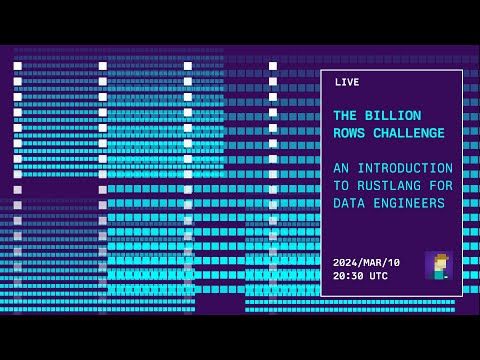 The Billion Rows Challenge in Rust - an intro to Rust for data engineering