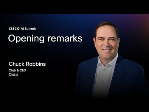 Cisco AI Summit | Opening Remarks from Chuck Robbins, Chair & CEO, Cisco