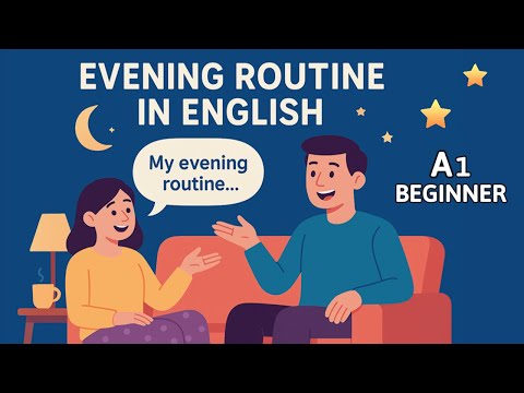 Daily Routine at Night | English for Beginners | Evening Conversation – Ep. 3 | English Podcast