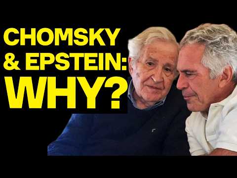 WTF Was Chomsky THINKING? - His Epstein Links EXPLAINED